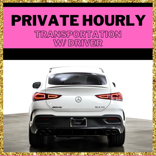 Private Hourly Transportation w/ Driver